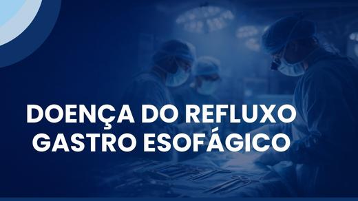 Doença Do Refluxo Gastro Esofágico
