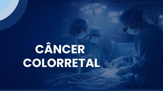 Câncer Colorretal