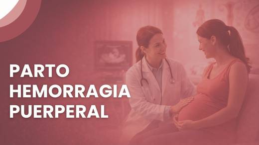 Parto – Hemorragia Puerperal
