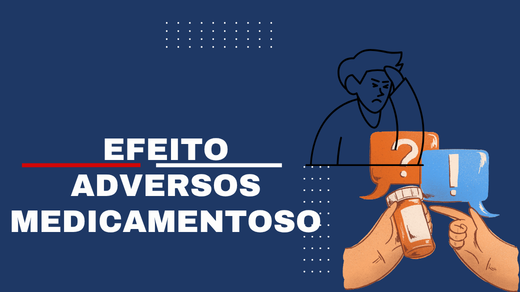 Efeito adversos medicamentosos