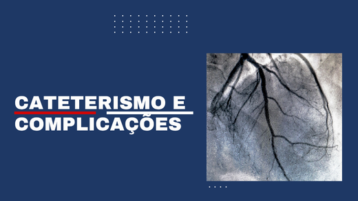 Cateterismo E Complicações