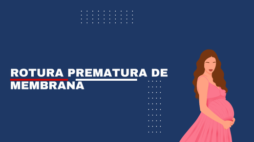 Rotura Prematura De Membrana