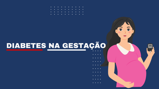 Diabetes Na Gestação