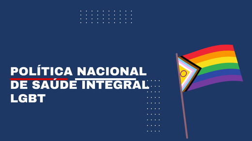 Política Nacional de Saúde Integral LGBT