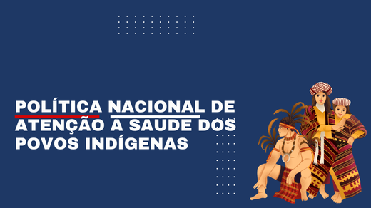 Política Nacional de Atenção à Saúde dos Povos Indígenas